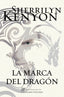La marca del dragón (Cazadores Oscuros 26)
