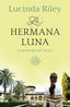 La hermana luna (Las Siete Hermanas 5): La historia de Tiggy