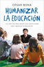 Humanizar la educación: La vida nos está dando una oportunidad para repensar la educación