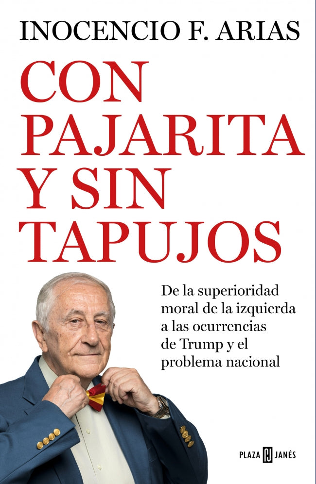 Con pajarita y sin tapujos: De la superioridad moral de la izquierda a las ocurrencias de Trump y el problema nacional Imagen principal del producto