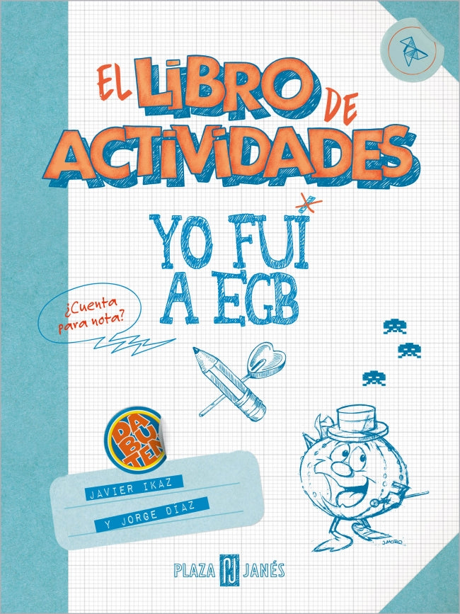Yo fui a EGB. El libro de actividades: ¿Cuenta para nota? Imagen principal del producto