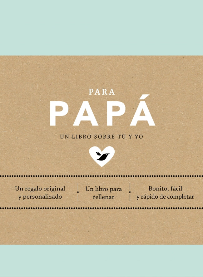 Para papá (edición oficial): Un regalo original y personalizado