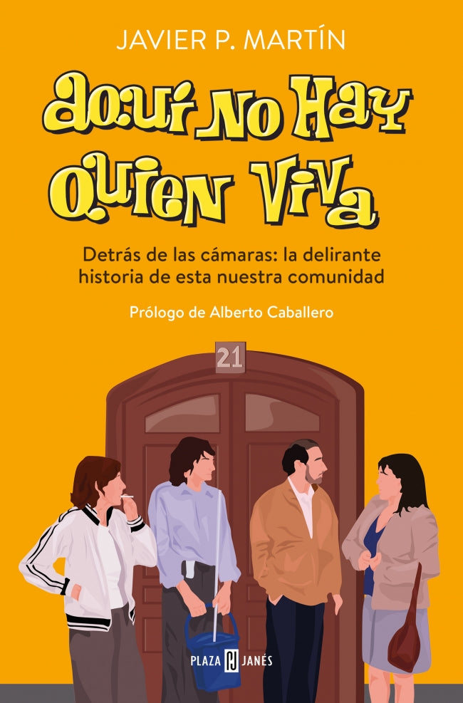 Aquí no hay quien viva: Detrás de las cámaras: la delirante historia de esta nuestra comunidad Imagen principal del producto