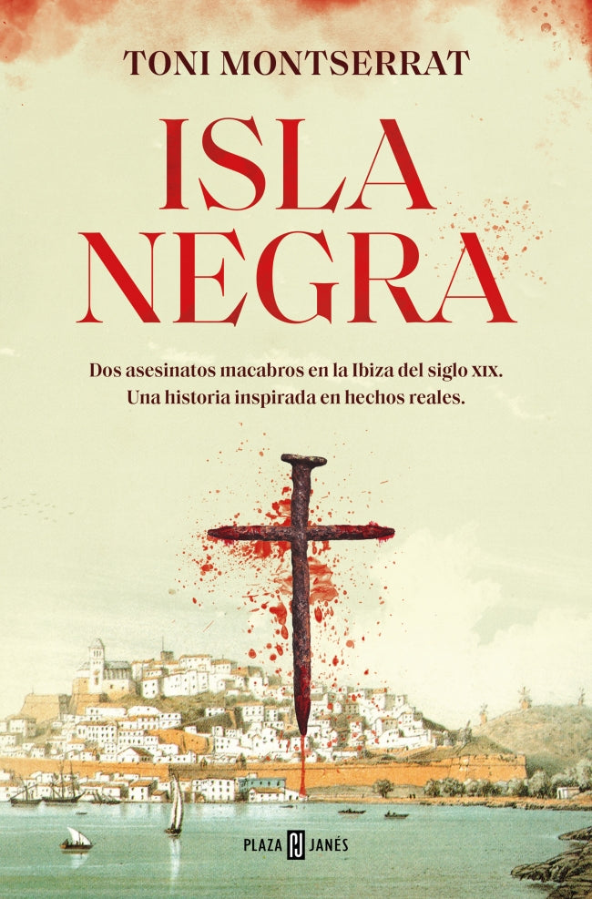 Isla negra (Balear Negra 1): Dos asesinatos macabros en la Ibiza del siglo XIX. Una historia inspirada en hechos reales