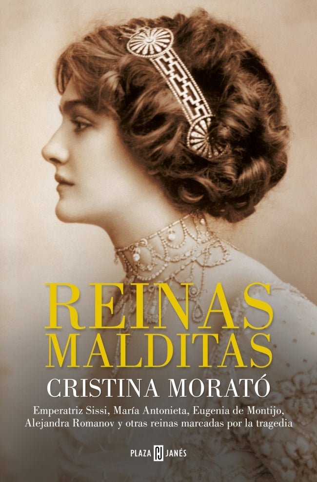 Reinas malditas: Emperatriz Sissi, María Antonieta, Eugenia de Montijo, Alejandra Romanov y otras reinas marcadas por la tragedia Imagen principal del producto