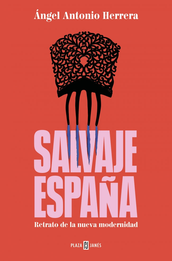 Salvaje España: Retrato de la nueva modernidad Imagen principal del producto
