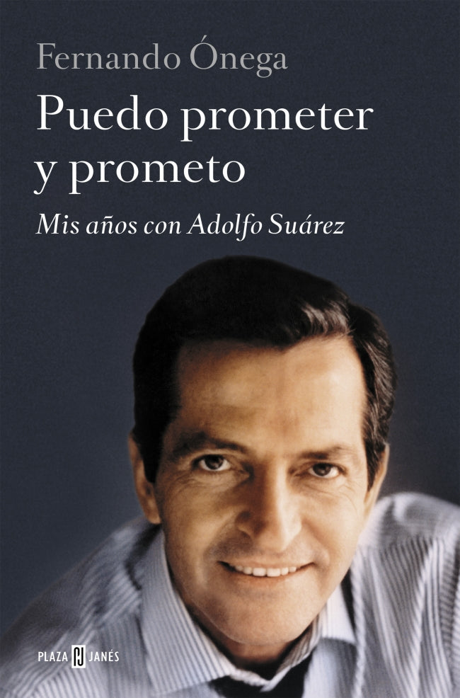 Puedo prometer y prometo: Mis años con Adolfo Suárez Imagen principal del producto