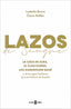 Lazos de sangre: La casa de Alba, el clan Flores, los Dominguín Bosé y otras sagas familiares que son historia de España
