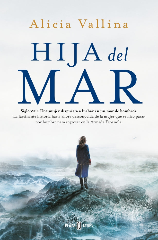 Hija del mar: La fascinante historia secreta de la mujer que se hizo pasar por hombre para ingresar en la Armada Española 1793 Imagen principal del producto