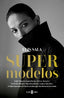 Supermodelos: Judit Mascó, Laura Ponte, Nieves Álvarez, Verónica Blume, Martina Klein y Laura Sánchez: el lado humano de las leyendas que dominaron la moda