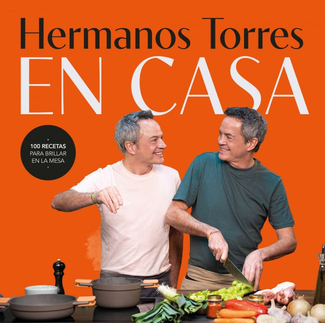 Hermanos Torres en casa: 100 recetas para brillar en la mesa Imagen principal del producto