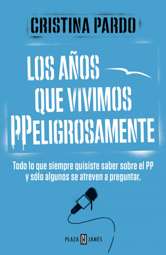 Los años que vivimos PPeligrosamente: Todo lo que siempre quisiste saber sobre el PP y sólo algunos se atreven a preguntar Imagen principal del producto