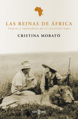 Las reinas de África: Viajeras y exploradoras por el continente negro