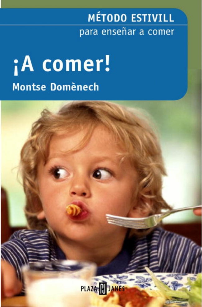¡A comer!: Método Estivill para enseñar a comer Imagen principal del producto