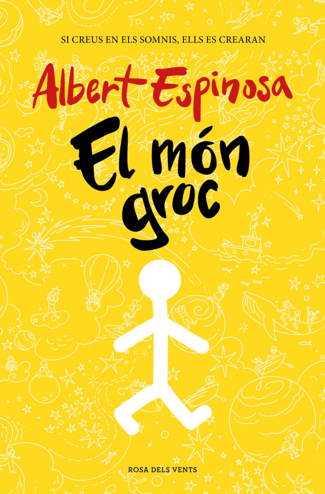 El món groc: Si creus en els somnis, es faran realitat Imagen principal del producto
