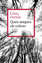 Quan ataquen els voltors. Cinta Farnós (La Magrana) 9788410009202