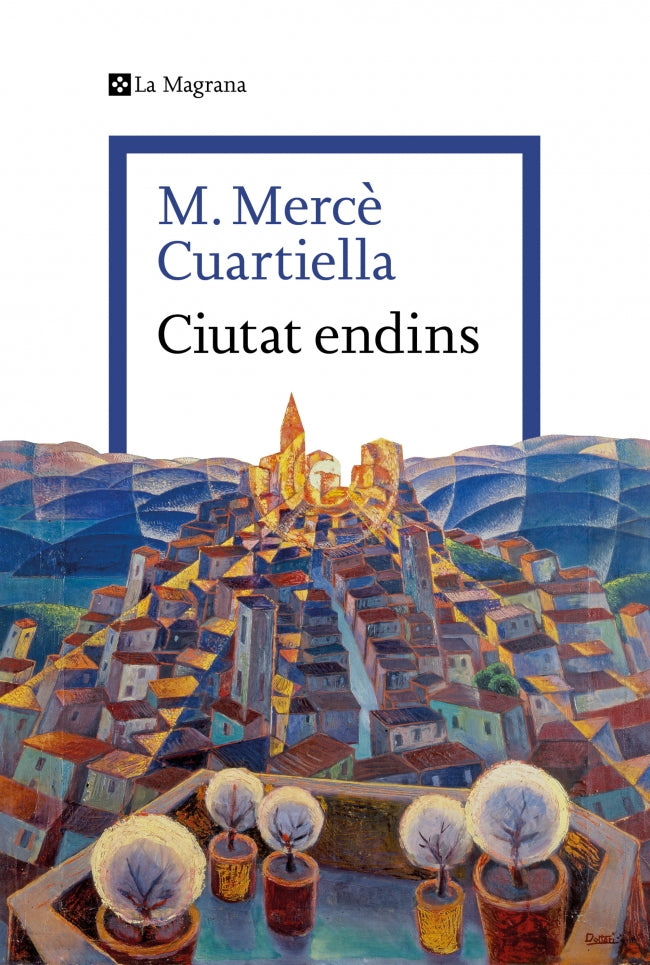 Ciutat endins. M. Mercè Cuartiella (La Magrana) 9788410009264 Imagen principal del producto