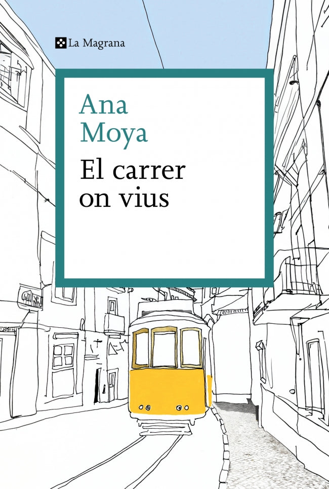 El carrer on vius. Ana Moya (La Magrana) 9788410009325 Imagen principal del producto