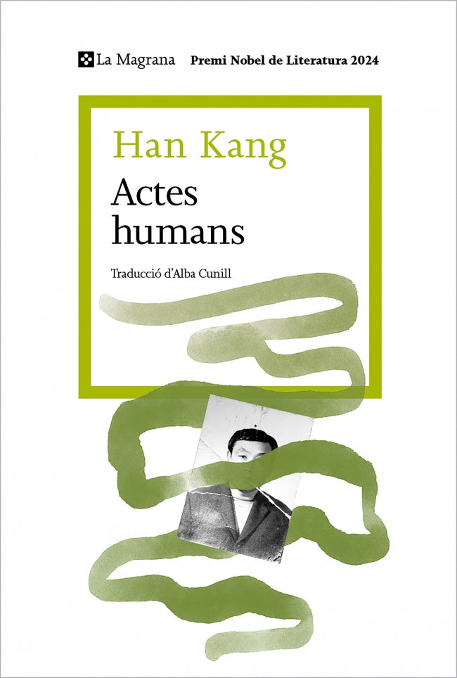 Actes humans: Premi Nobel de Literatura 2024. Han Kang (La Magrana) 9788410009509