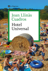 Hotel Universal. Joan Llinàs Cuadros (La Magrana) 9788410009547