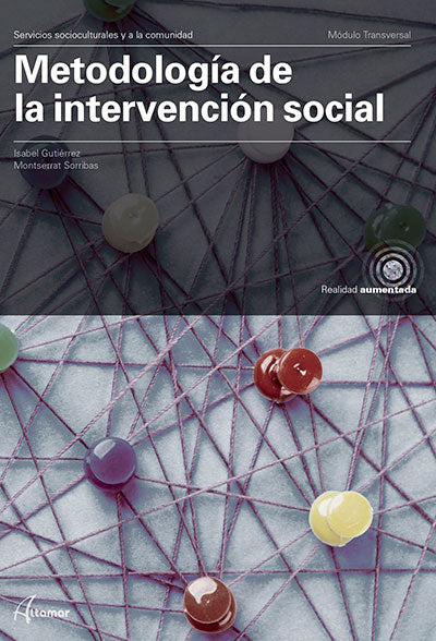 Metodología de la intervención social.. Gutierrez, Isabel, Sorribas, Montserrat (Editorial Altamar) 9788417872410