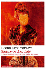 Sangre de chocolate (Galaxia Gutenberg, S.L.) 9788410107618