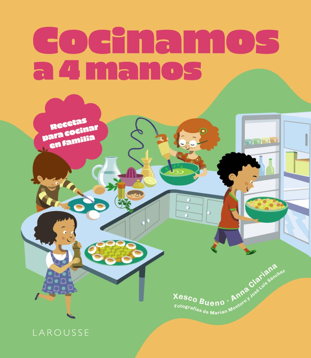 Cocinamos a 4 manos: Recetas para cocinar en familia. Xesco Bueno (Larousse) 9788410124820 Imagen principal del producto