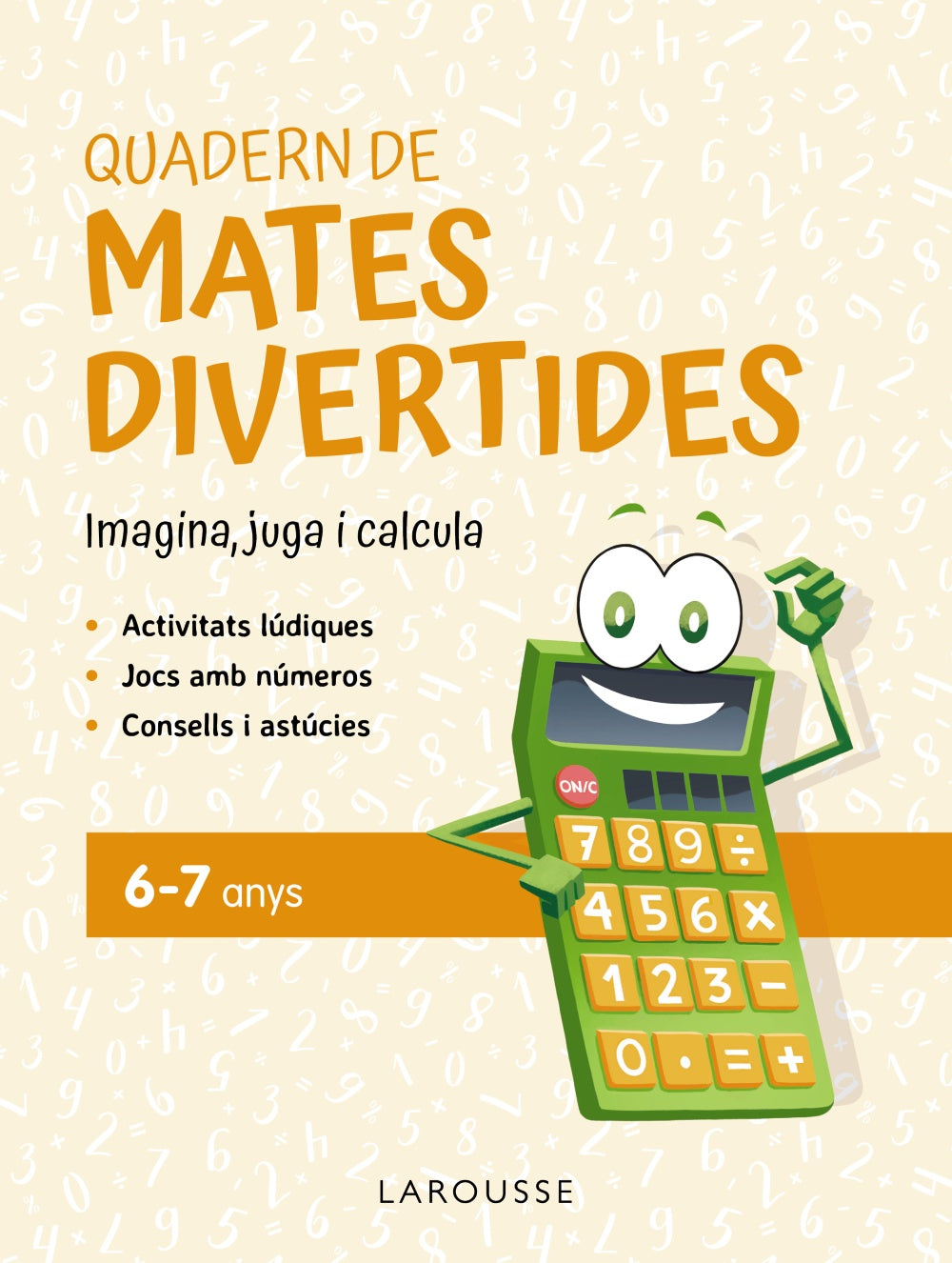 Quadern de Mates Divertides 6-7 Anys: Imagina, Juga I Calcula Imagen principal del producto