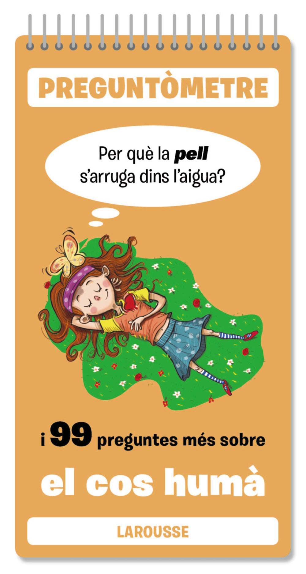 Per què la pell s'arruga dins l'aigua?: I 99 preguntes més sobre el cos humà. Larousse Editorial (Larousse) 9788410124295 Imagen principal del producto