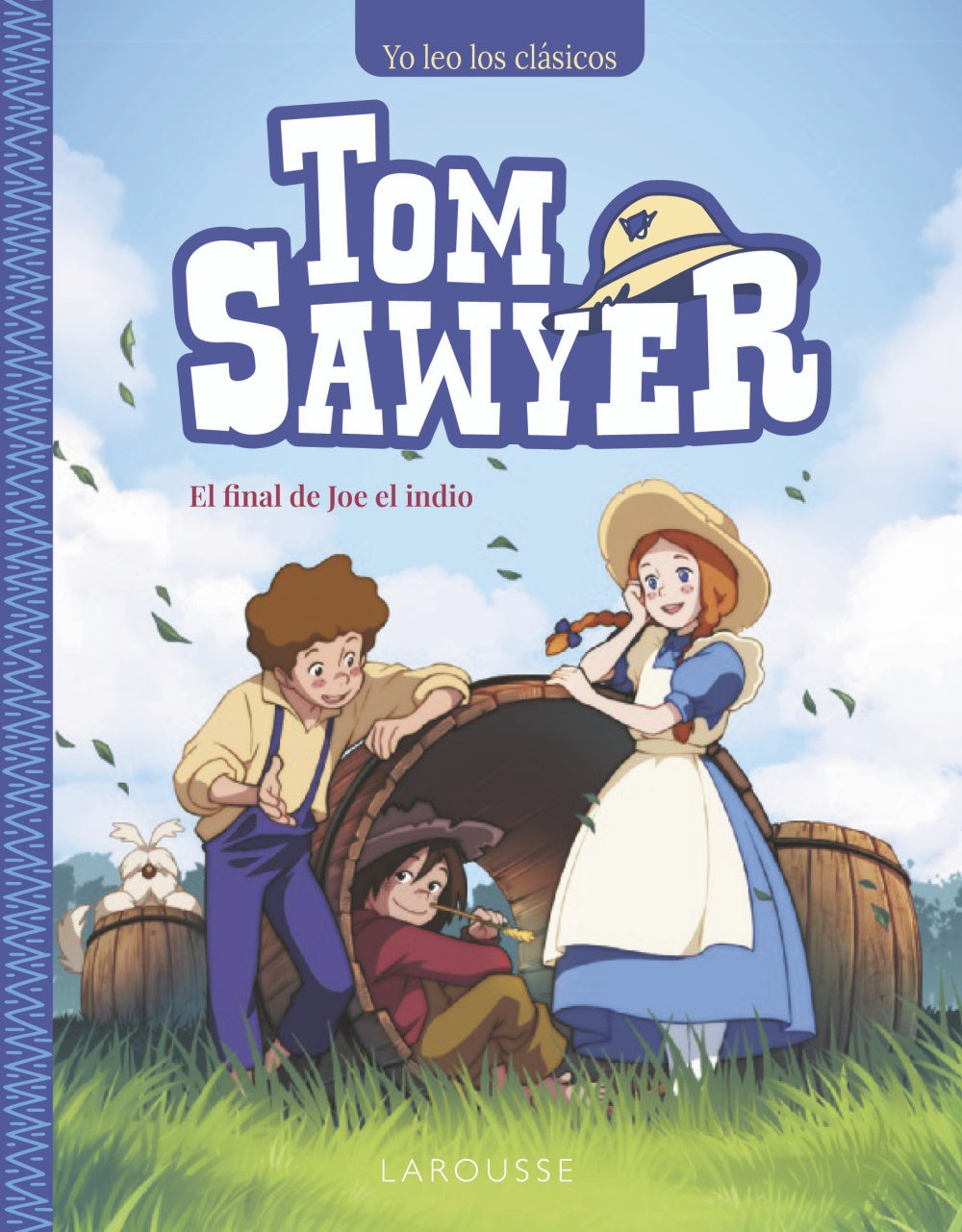 Tom Sawyer. El final de Joe el indio. Mark Twain (Larousse) 9788410124172