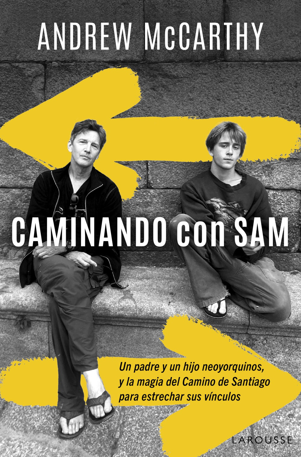 Caminando con Sam: Un padre y un hijo neoyorquinos y la magia del Camino de Santiago para estrechar sus vínculos. Andrew McCarthy (Larousse) 9788410124790