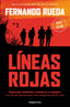 Líneas rojas: Espionaje, lealtades, traiciones y engaños: una de las operaciones más peligrosas de Mikel Lejarza. Fernando Rueda (Roca Bolsillo) 9788410197282