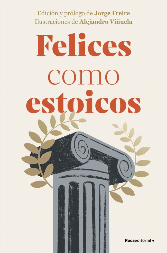 Felices como estoicos (edición ilustrada) (Roca Editorial) 9788410096363
