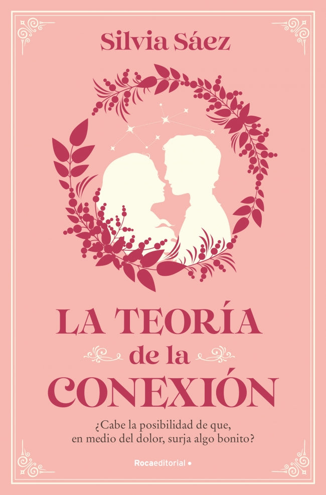 La teoría de la conexión. Silvia Sáez (Roca Editorial) 9788410096684 Imagen principal del producto
