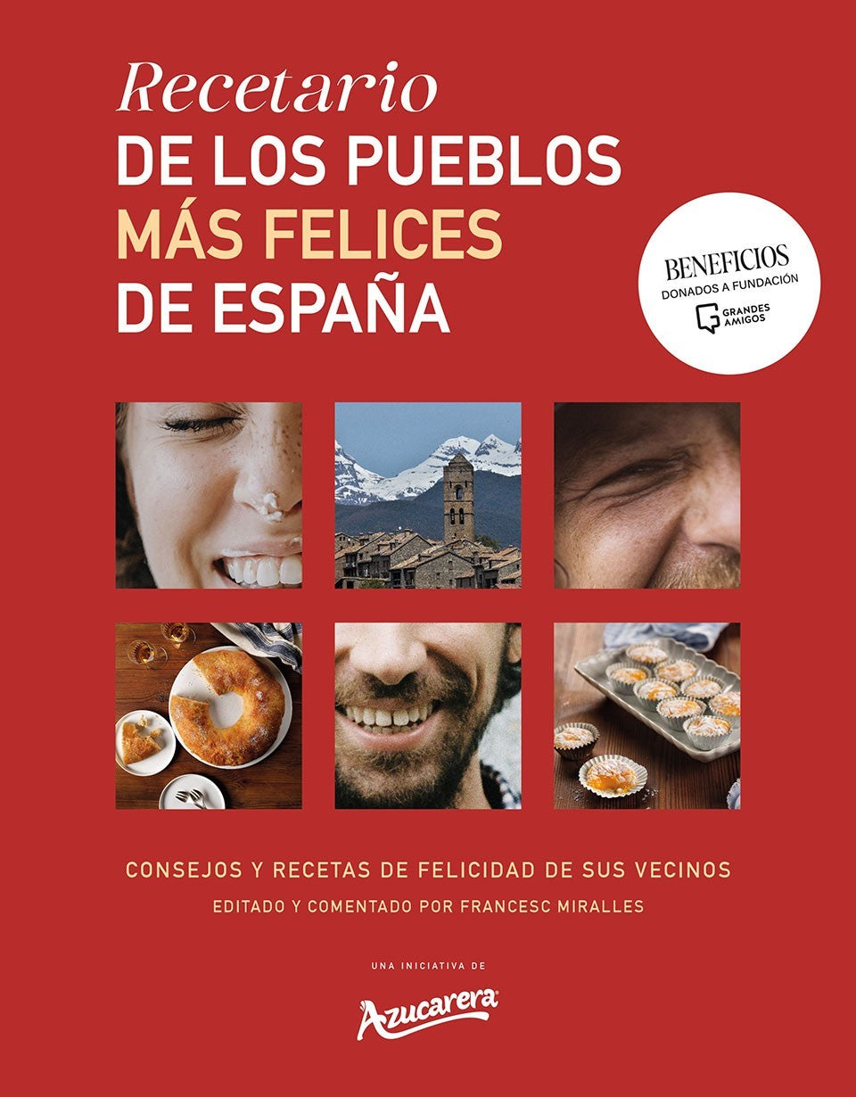 Recetario de los pueblos más felices de España: Consejos y recetas de felicidad de sus vecinos (Plataforma Editorial S.L.) 9788410243071