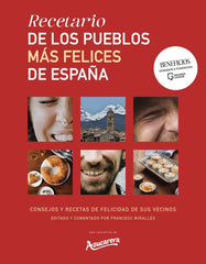 Recetario de los pueblos más felices de España: Consejos y recetas de felicidad de sus vecinos (Plataforma Editorial S.L.) 9788410243071