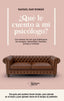 ¿Qué le cuento a mi psicólogo?: Los temas de los que hablamos en terapia: identidad, familia, pareja y trabajo (Plataforma Editorial S.L.) 9788410243439