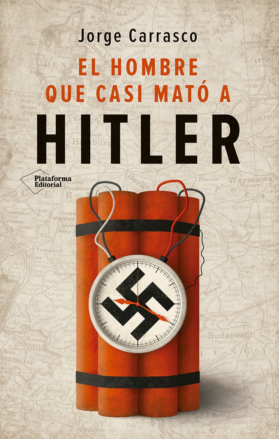 El hombre que casi mató a Hitler (Plataforma Editorial S.L.) 9788410243613 Imagen principal del producto