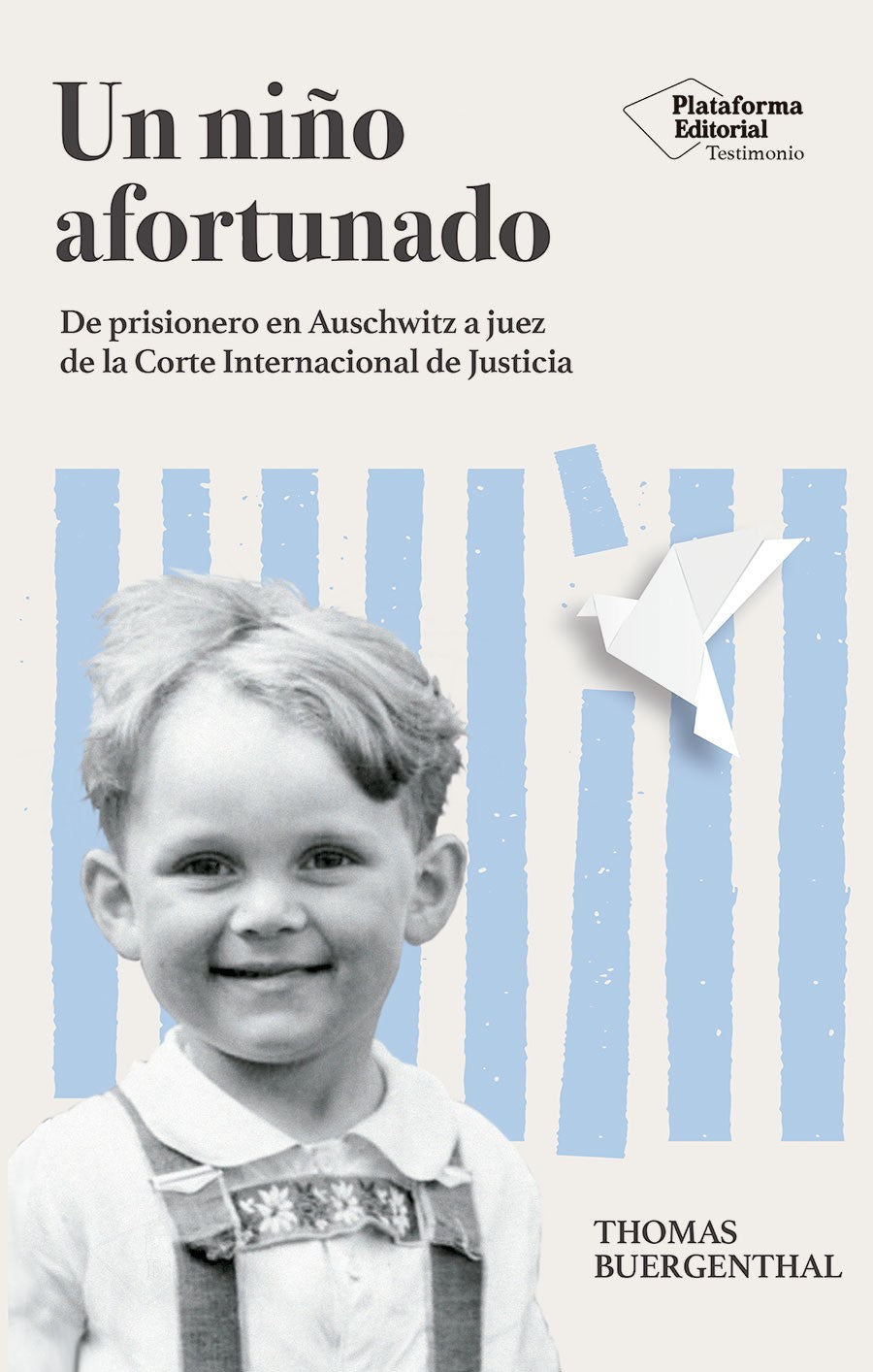 Un niño afortunado: De prisionero en Auschwitz a juez de la Corte Internacional de Justicia (Plataforma Editorial S.L.) 9788410243132