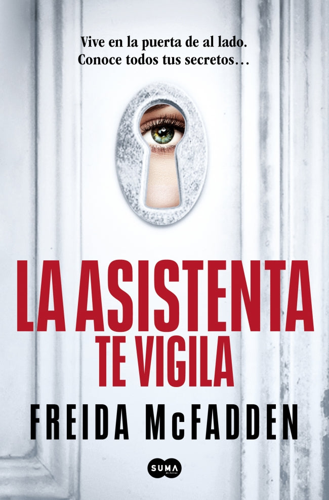 La asistenta te vigila (La asistenta 3). Freida McFadden (SUMA) 9788410257184 Imagen principal del producto