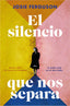 El silencio que nos separa. Josie Ferguson (SUMA) 9788410257757