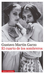 El cuarto de los sombreros (Galaxia Gutenberg, S.L.) 9788410107601