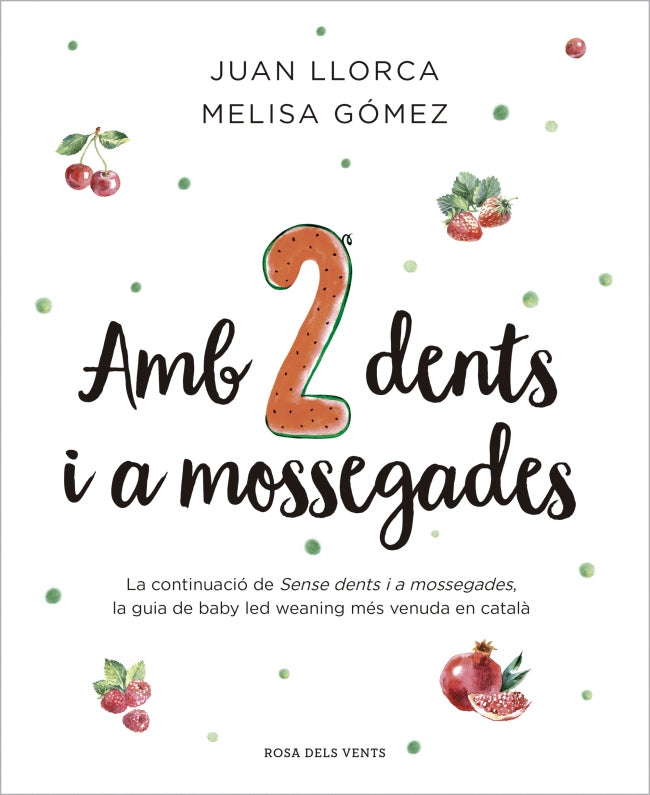 Amb dues dents i a mossegades. Juan Llorca (ROSA DELS VENTS) 9788410256033