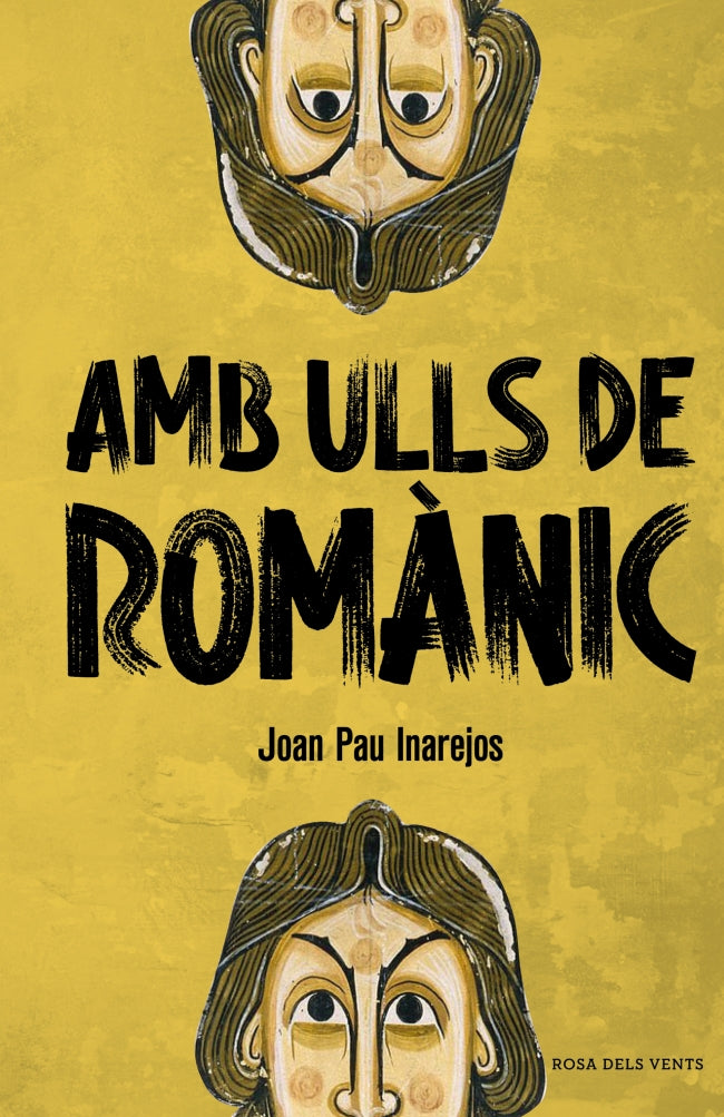 Amb ulls de romànic. Joan Pau Inarejos (ROSA DELS VENTS) 9788410256057
