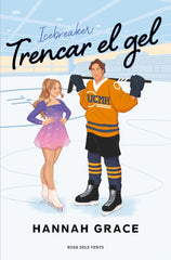 Trencar el gel. Hannah Grace (ROSA DELS VENTS) 9788410256217