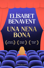 Una nena bona. Elísabet Benavent (ROSA DELS VENTS) 9788410256286
