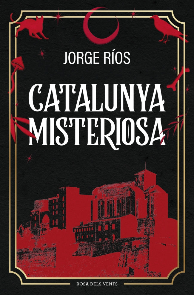 Catalunya misteriosa. Jorge Ríos (ROSA DELS VENTS) 9788410256620