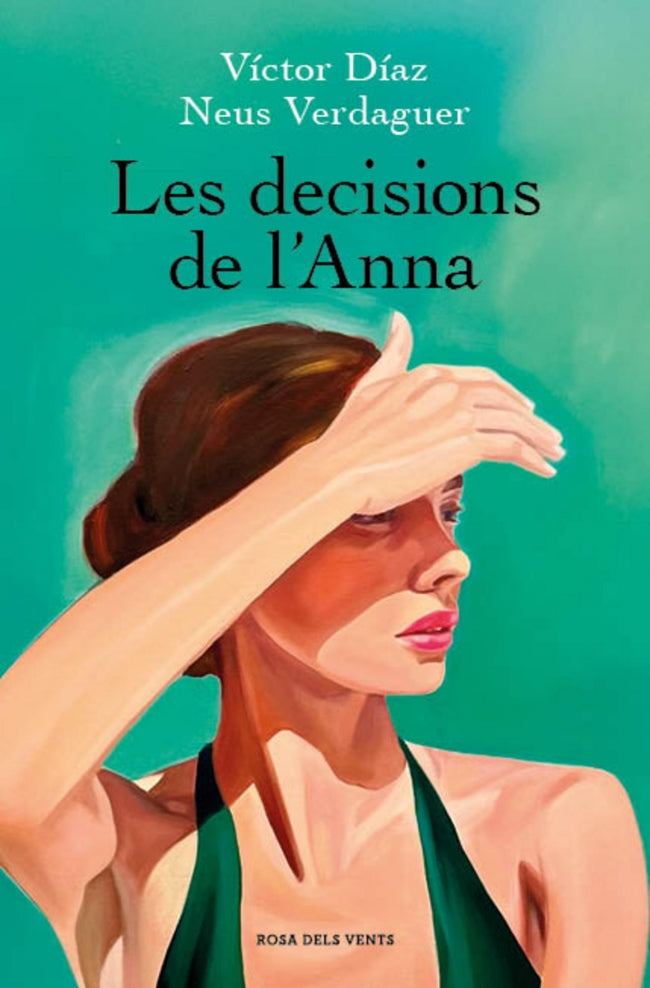 Les decisions de l'Anna. Víctor Díaz (ROSA DELS VENTS) 9788410256637 Imagen principal del producto