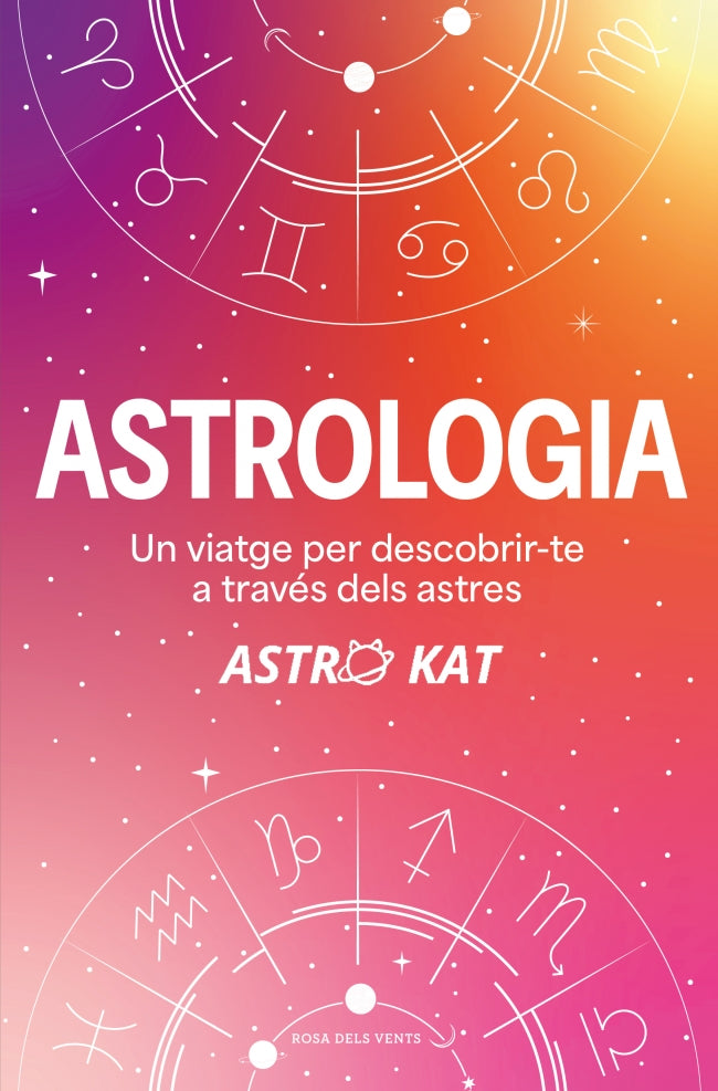 Astrologia: Un viatge per descobrir-te a través dels astres. Astro Kat (ROSA DELS VENTS) 9788410256729 Imagen principal del producto
