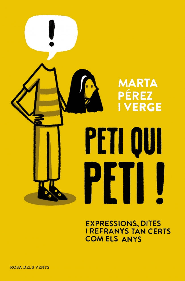 Peti qui peti!: Expressions, dites i refranys tan certs com els anys. Marta Pérez Verge (ROSA DELS VENTS) 9788410256910